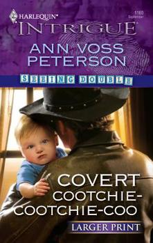 Mass Market Paperback Covert Cootchie-Cootchie-Coo [Large Print] Book