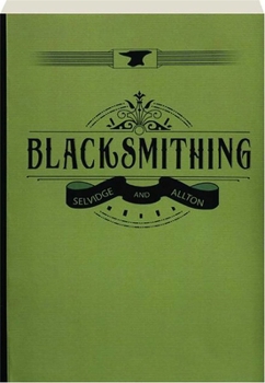 Paperback Blacksmithing: A Manual for Use in School and Shop Book