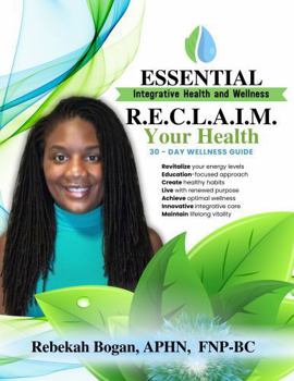Paperback R.E.C.L.A.I.M. Your Health: 30 Day Wellness Guide Book