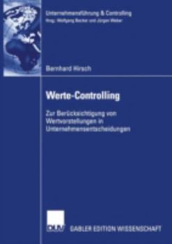 Paperback Werte-Controlling: Zur Berücksichtigung Von Wertvorstellungen in Unternehmensentscheidungen [German] Book