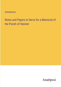 Paperback Notes and Papers to Serve for a Memorial of the Parish of Hanmer Book