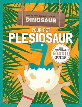 Library Binding Your Pet Plesiosaur Book