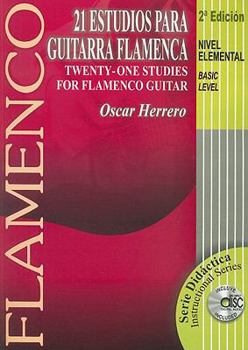 21 Estudios Para Guitarra Flamenca/Twenty-One Studies For Flamenco Guitar: Nivel Elemental/Basic Level [With CD (Audio)]
