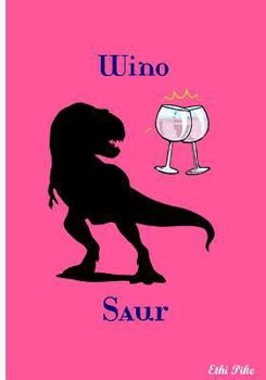 Paperback Wino Saur: Collectible Notebook Book