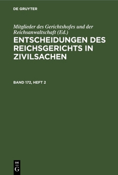 Hardcover Entscheidungen Des Reichsgerichts in Zivilsachen. Band 172, Heft 2 [German] Book