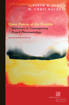 Paperback Quiet Powers of the Possible: Interviews in Contemporary French Phenomenology Book