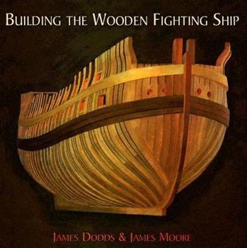 Hardcover Building The Wooden Fighting Ship Book