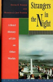 Hardcover Strangers in the Night: A Brief History of Life on Other Worlds Book