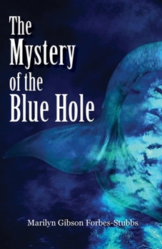 Paperback The Mystery of the Blue Hole Book