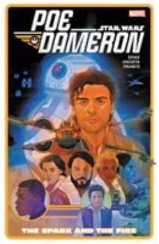 Paperback Star Wars: Poe Dameron Vol. 5: The Spark and the Fire Book
