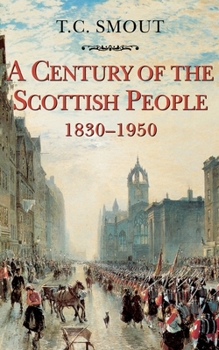 Paperback Century of the Scottish People: 1830-1950 Book