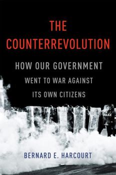 Hardcover The Counterrevolution: How Our Government Went to War Against Its Own Citizens Book