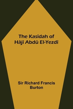 Paperback The Kasîdah of Hâjî Abdû El-Yezdî Book