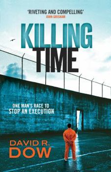 Paperback Killing Time: One Man's Race to Stop an Execution Book