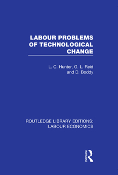 Hardcover Labour Problems of Technological Change Book