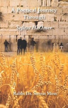 Paperback A Poetical Journey Through Sefirat HaOmer Book