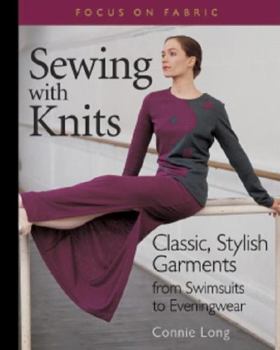 Paperback Sewing with Knits: Classic, Stylish Garments from Swimsuits to Eveningwear Book