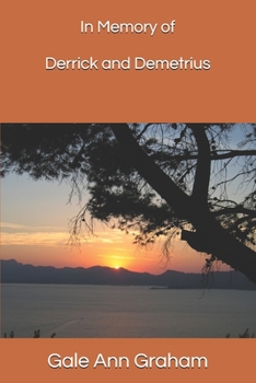 Paperback In Memory of Derrick and Demetrius Book