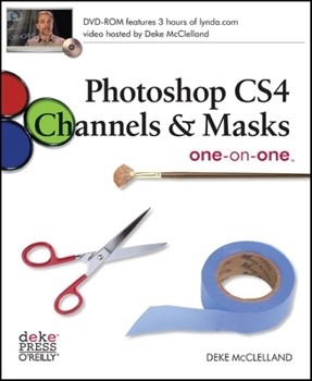 Paperback Photoshop Cs4 Channels & Masks One-On-One: Read the Lesson. Watch the Video. Do the Exercises. [With CDROM] Book