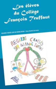 Paperback Regards croisés sur un monde infini [French] Book