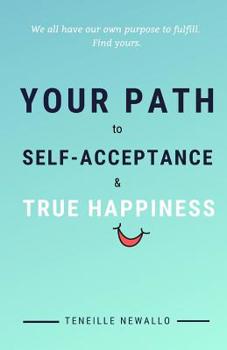 Paperback YOUR PATH to SELF ACCEPTANCE & TRUE HAPPINESS Book