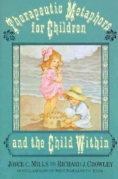 Hardcover Therapeutic Metaphors for Children..and the Child Within Book