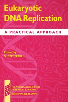 Paperback Eukaryotic DNA Replication: A Practical Approach Book