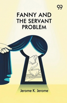 Paperback Fanny And The Servant Problem Book