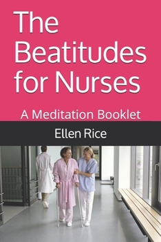 Paperback The Beatitudes for Nurses: A Meditation Booklet Book