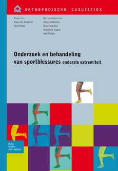 Paperback Onderzoek En Behandeling Van Sportblessures Van de Onderste Extremiteit [Dutch] Book