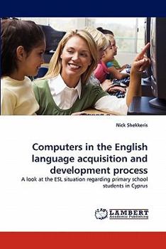 Paperback Computers in the English language acquisition and development process Book