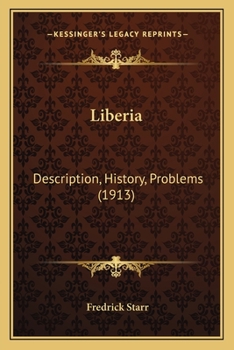 Paperback Liberia: Description, History, Problems (1913) Book