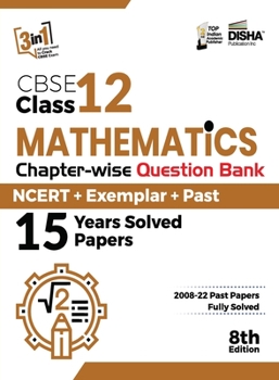 Paperback CBSE Class 12 Mathematics Chapter-wise Question Bank - NCERT + Exemplar + PAST 15 Years Solved Papers 8th Edition Book