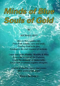 Paperback Minds of Blue, Souls of Gold Book