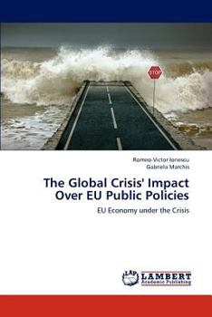 Paperback The Global Crisis' Impact Over Eu Public Policies Book