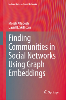 Hardcover Finding Communities in Social Networks Using Graph Embeddings Book
