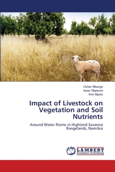 Paperback Impact of Livestock on Vegetation and Soil Nutrients Book