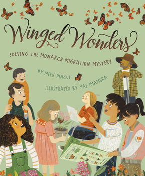 Hardcover Winged Wonders: Solving the Monarch Migration Mystery Book