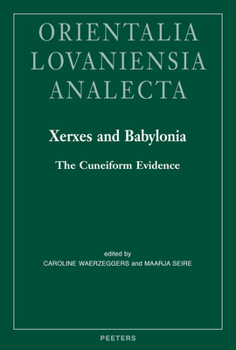Hardcover Xerxes and Babylonia: The Cuneiform Evidence Book