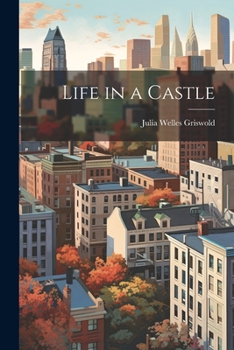 Paperback Life in a Castle Book