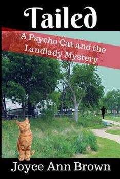 Tailed - Book #4 of the Psycho Cat and the Landlady Mysteries