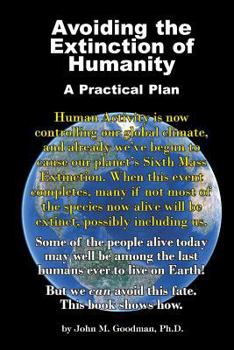 Paperback Avoiding the Extinction of Humanity: A Practical Plan Book