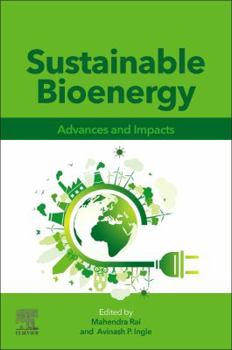 Paperback Sustainable Bioenergy: Advances and Impacts Book