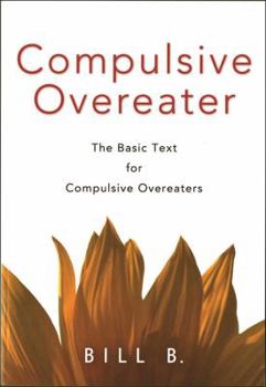 Paperback Compulsive Overeater: The Basic Text for Compulsive Overeaters Book