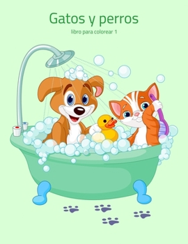 Paperback Gatos y perros libro para colorear 1 [Spanish] Book