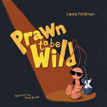 Paperback Prawn To Be Wild Book