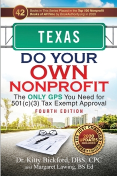 Paperback Texas Do Your Own Nonprofit: The Only GPS You Need for 501c3 Tax Exempt Approval Book