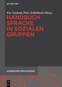 Hardcover Handbuch Sprache in sozialen Gruppen (Handbücher Sprachwissen (HSW), 9) (German Edition) [German] Book