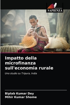Paperback Impatto della microfinanza sull'economia rurale [Italian] Book