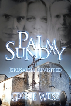 Paperback Palm Sunday: Jerusalem Revisited Book